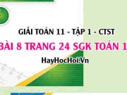 Giải bài 8 trang 24 Toán 11 tập 1 SGK Chân trời sáng tạo